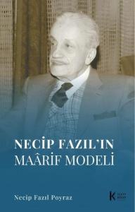 Necip Fazıl'ın Maarif Modeli