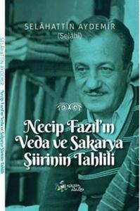 Necip Fazıl'ın Veda ve Sakarya Şiirinin Tahlili