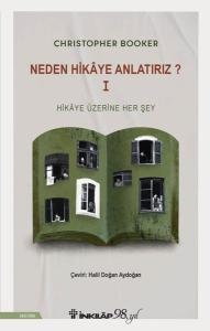 Neden Hikaye Anlatırız? 1 - Hikaye Üzerine Her Şey