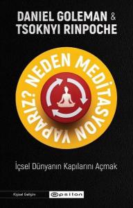 Neden Meditasyon Yaparız? İçsel Dünyanın Kapılarını Açmak