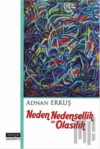 Neden Nedensellik ve Olasılık