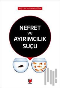 Nefret ve Ayrımcılık Suçu