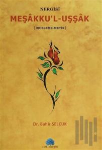 Nergisi Meşakku'l-Uşşak