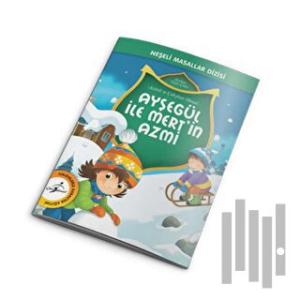 Neşeli Masallar Dizisi - Ayşegül ile Mert'in Azmi
