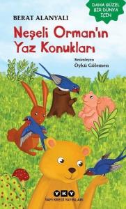 Neşeli Orman'ın Yaz Konukları