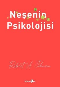 Neşenin Psikolojisi