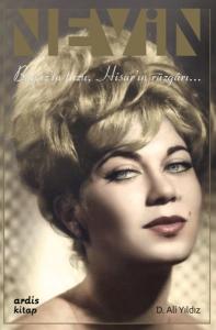 Nevin: Boğaz'ın Tuzu Hisar'ın Rüzgarı (Ciltli)