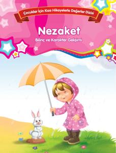 Nezaket - Bilinç ve Karakter Gelişimi
