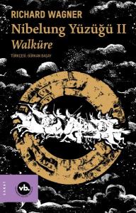 Nibelung Yüzüğü II Walküre
