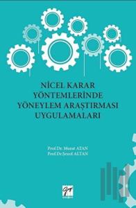 Nicel Karar Yöntemlerinde Yöneylem Araştırması Uygulamaları