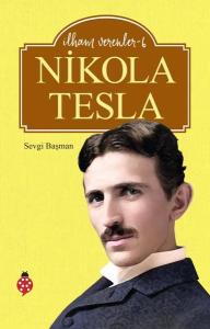 Nikola Tesla - İlham Verenler 6