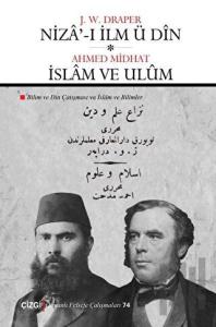 Niza'-ı İlm Ü Din - İslam Ve Ulüm (Ciltli)