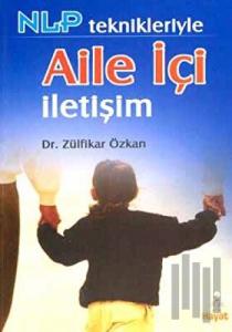 NLP Teknikleriyle Aile İçi İletişim