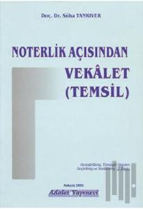 Noterlik Açısından Vekalet (Temsil)