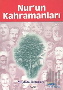 Nur’un Kahramanları