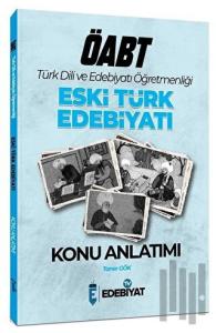 ÖABT Türk Dili Edebiyatı Eski Türk Edebiyatı Konu Anlatımı