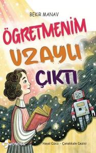 Öğretmenim Uzaylı Çıktı
