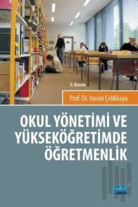 Okul Yönetimi ve Yüksek Öğretimde Öğretmenlik