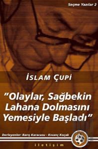 Olaylar, Sağbekin Lahana Dolmasını Yemesiyle Başladı