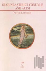 Olgunlaştırıcı Yönüyle Aşk Acısı