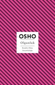 Olgunluk - Kendin Olma Sorumluluğu