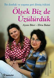 Ölsek Biz de Üzülürdük