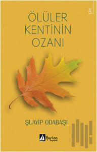 Ölüler Kentinin Ozanı