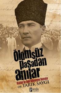 Ölümsüz Paşa'dan Anılar