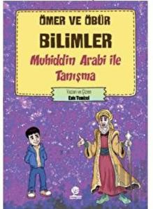 Ömer ve Öbür Bilimler -Muhiddin Arabi İle Tanışma