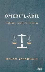 Ömerül Adil (Fütuhat, Evail ve İstikrar)