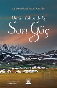 Ömür Yolumdaki Son Göç