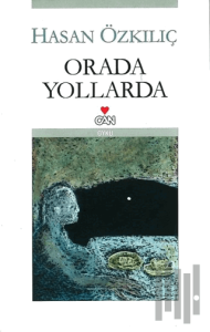Orada Yollarda