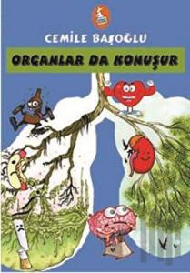 Organlar Da Konuşur