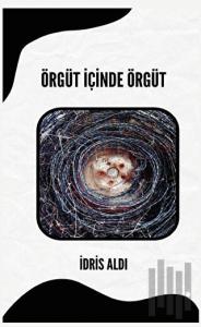 Örgüt İçinde Örgüt