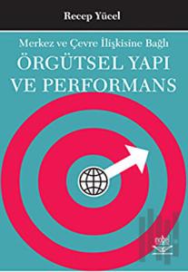 Örgütsel Yapı ve Performans
