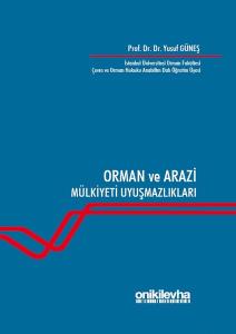 Orman ve Arazi Mülkiyeti Uyuşmazlıkları (Ciltli)