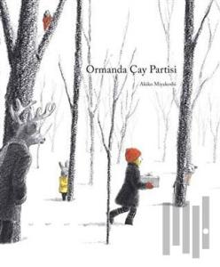 Ormanda Çay Partisi (Ciltli)