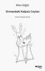 Ormandaki Kalpsiz Ceylan (Ciltli)