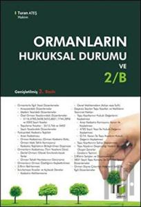 Ormanların Hukuksal Durumu ve 2/B