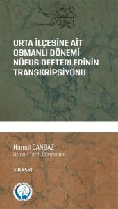 Orta İlçesine Ait Osmanlı Dönemi Nüfus Defterlerinin Transkripsiyonu
