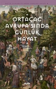 Ortaçağ Avrupa'sında Günlük Hayat - Antkik Uygarlıklarda Günlük Hayat 8