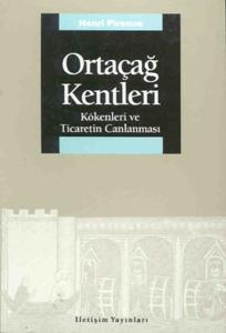 Ortaçağ Kentleri - Kökenleri ve Ticaretin Canlanması