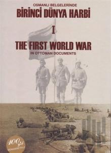 Osmanlı Belgelerinde Birinci Dünya Harbi 2 Cilt Takım / The First Worl War In Ottoman Documents (Ciltli)