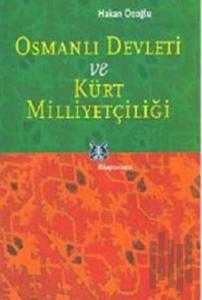 Osmanlı Devleti ve Kürt Milliyetçiliği