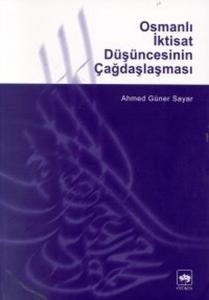 Osmanlı İktisat Düşüncesinin Çağdaşlaşması