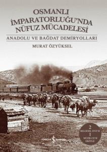 Osmanlı İmparatorluğu'nda Nüfuz Mücadelesi (Ciltli)