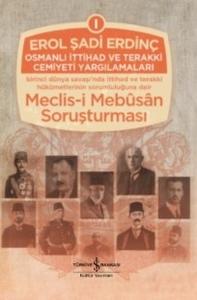 Osmanlı İttihad ve Terakki Cemiyeti Yargılamaları (Ciltli)