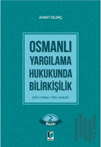 Osmanlı Yargılama Hukukunda Bilirkişilik