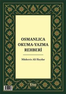 Osmanlıca Okuma Yazma Rehberi