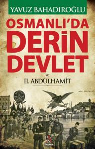 Osmanlı'da Derin Devlet  ve 2. Abdülhamit